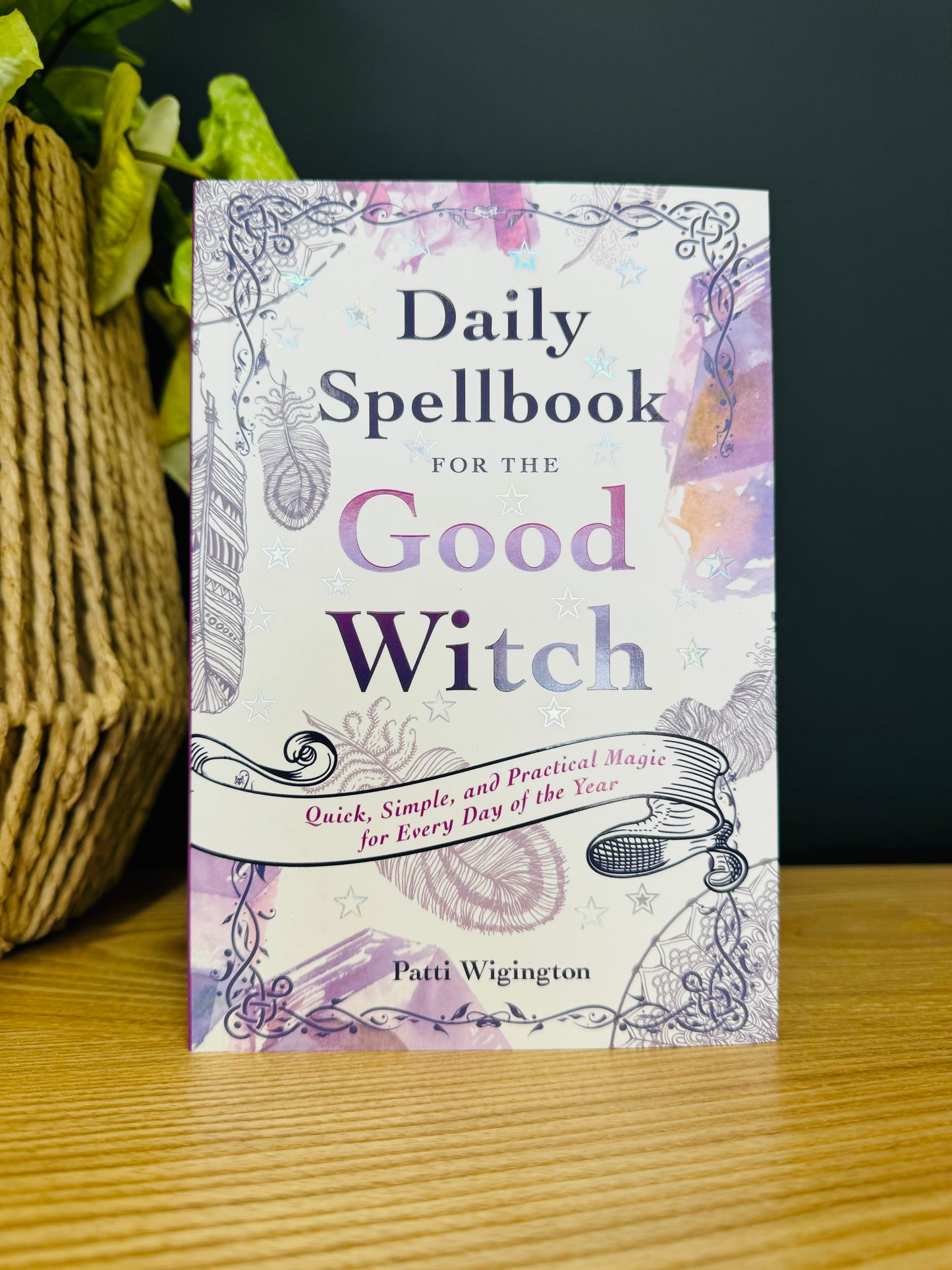 Daily Spell Book for the Good Witch