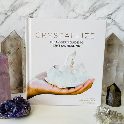 Crystallize - Modern Guide to Crystal Healing